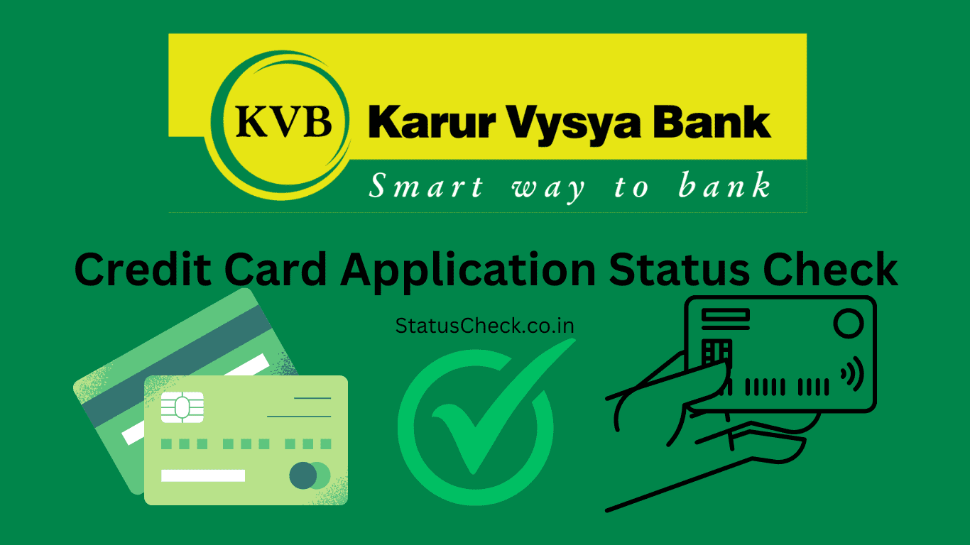 Karur Vysya Bank Credit Card Status Check: Track Your KVB CC Application Status