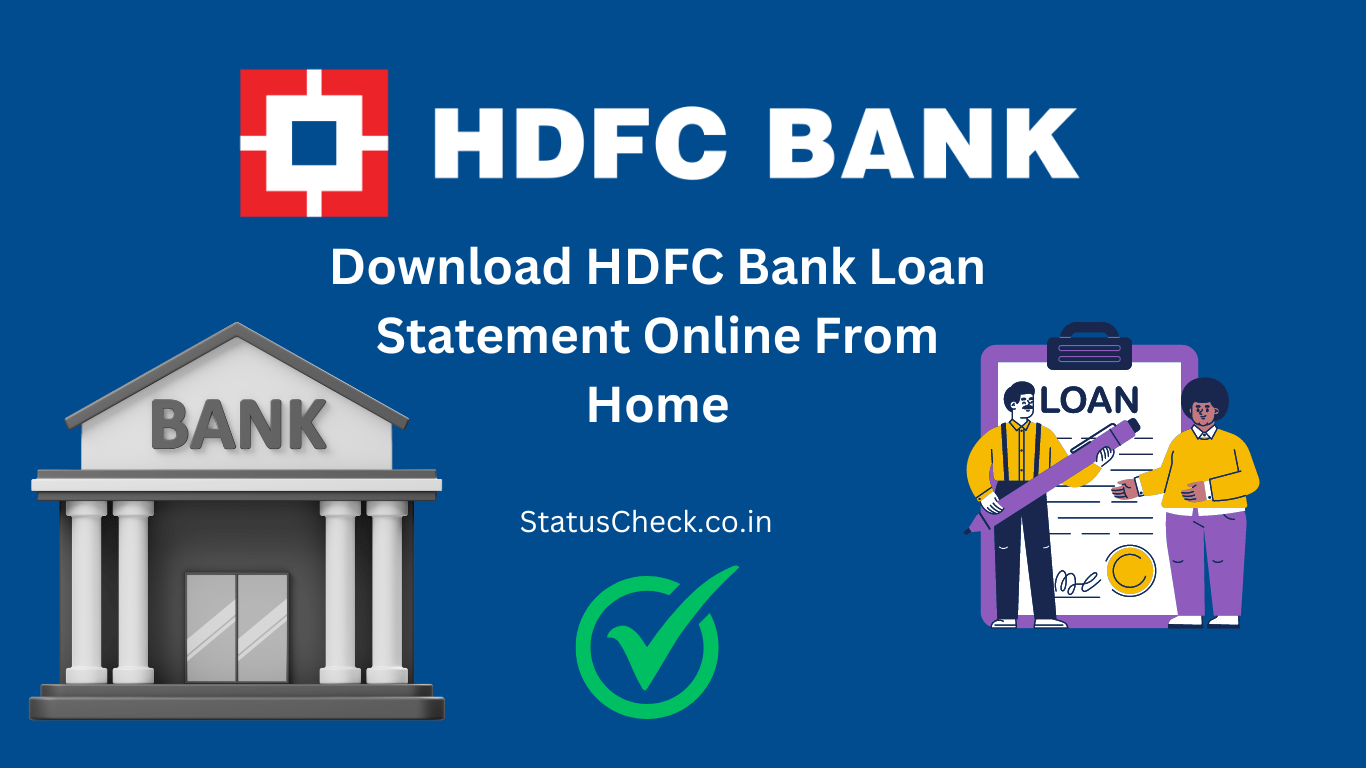 HDFC Bank Loan Statement Download Online in a Few Seconds From Your Home