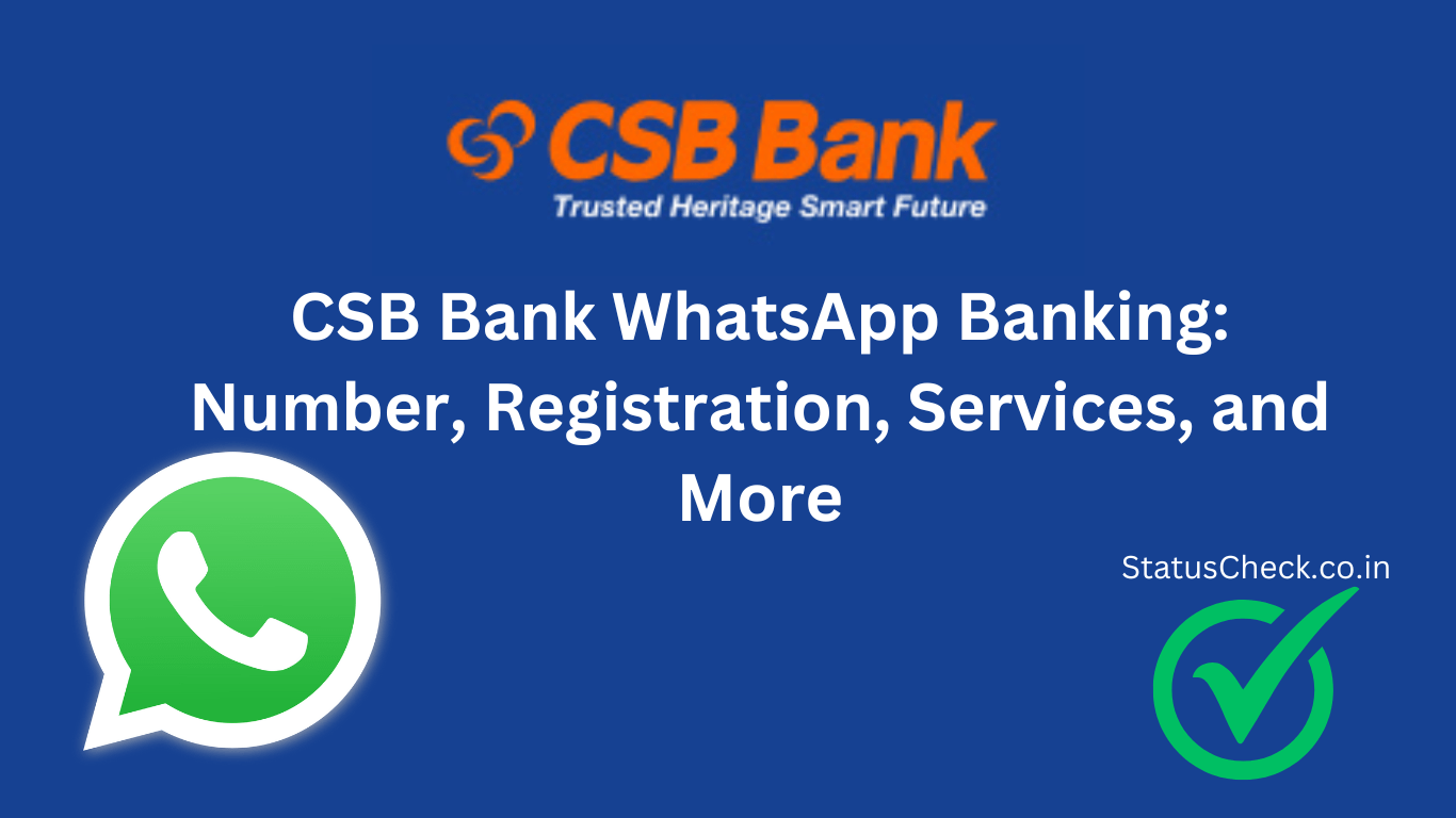 CSB Bank WhatsApp Banking: Number, Registration, Services, and More