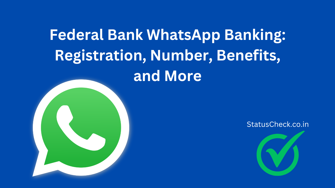 Federal Bank WhatsApp Banking: Registration, Number, Benefits, and More