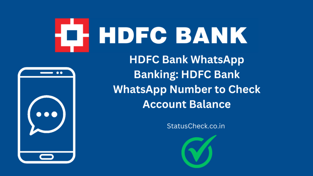 HDFC Bank WhatsApp Number: Check Your Account Balance on WhatsApp