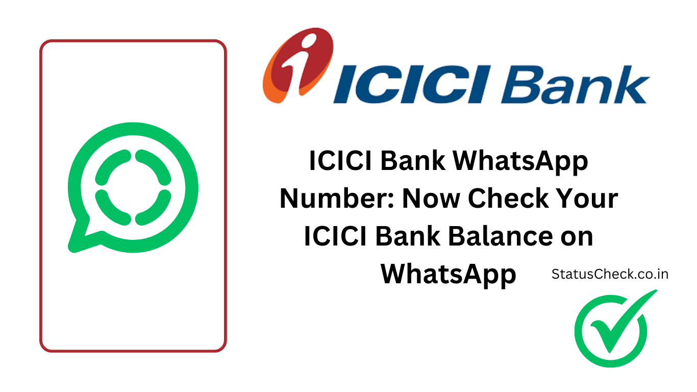 ICICI Bank WhatsApp Number: Now Check Your ICICI Bank Balance on WhatsApp