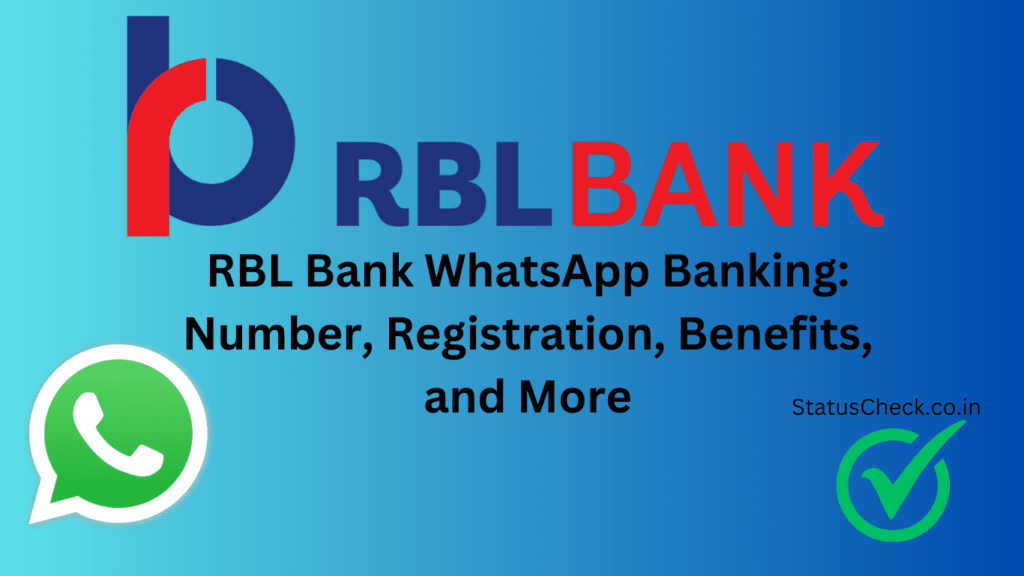 RBL Bank WhatsApp Banking: Number, Registration, Benefits, and More