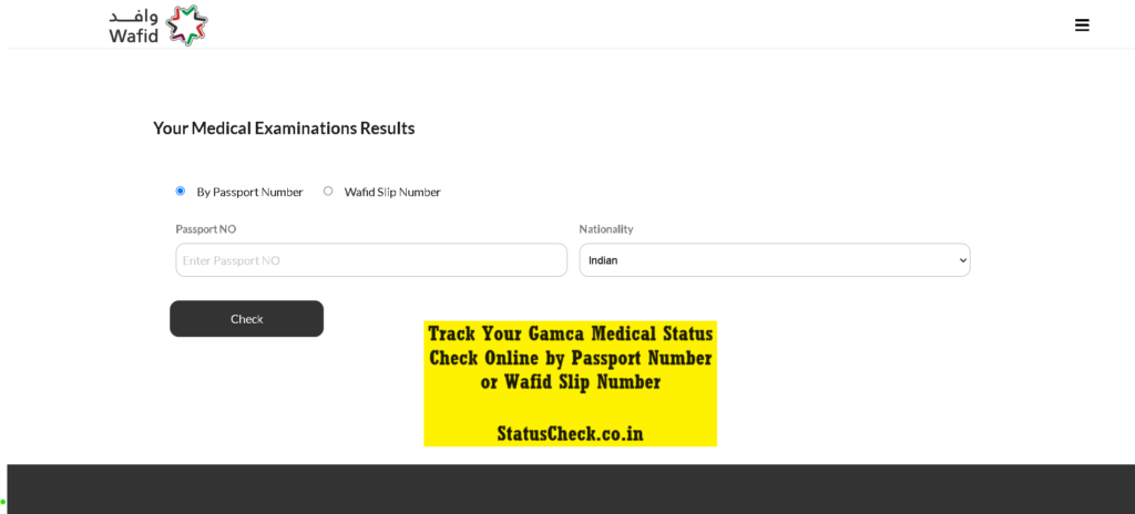 Track Your Gamca Medical Status Check Online by Passport Number or Wafid Slip Number