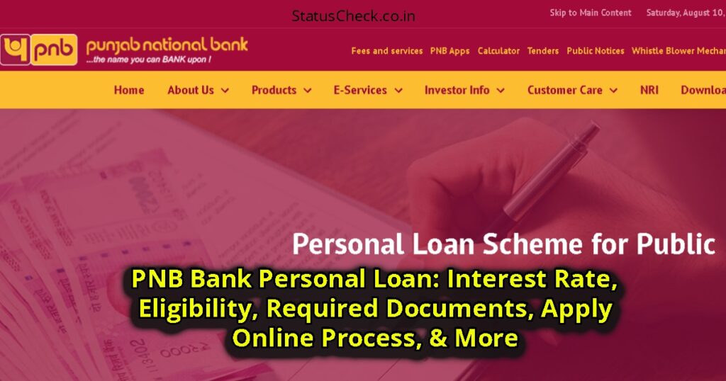 PNB Bank Personal Loan: Interest Rate, Eligibility, Required Documents, Apply Online Process, & More