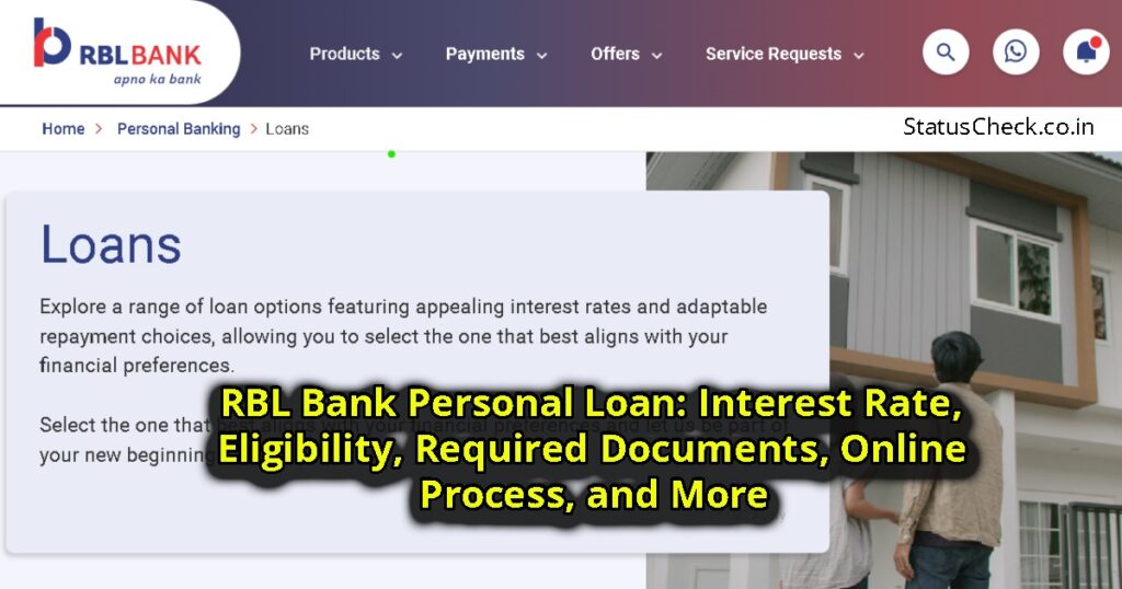 RBL Bank Personal Loan: Interest Rate, Eligibility, Required Documents, Online Process, and More