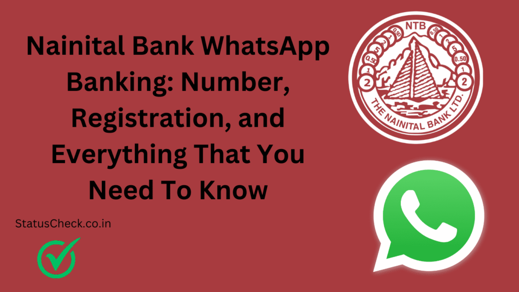 Nainital Bank WhatsApp Banking: Number, Registration, and More