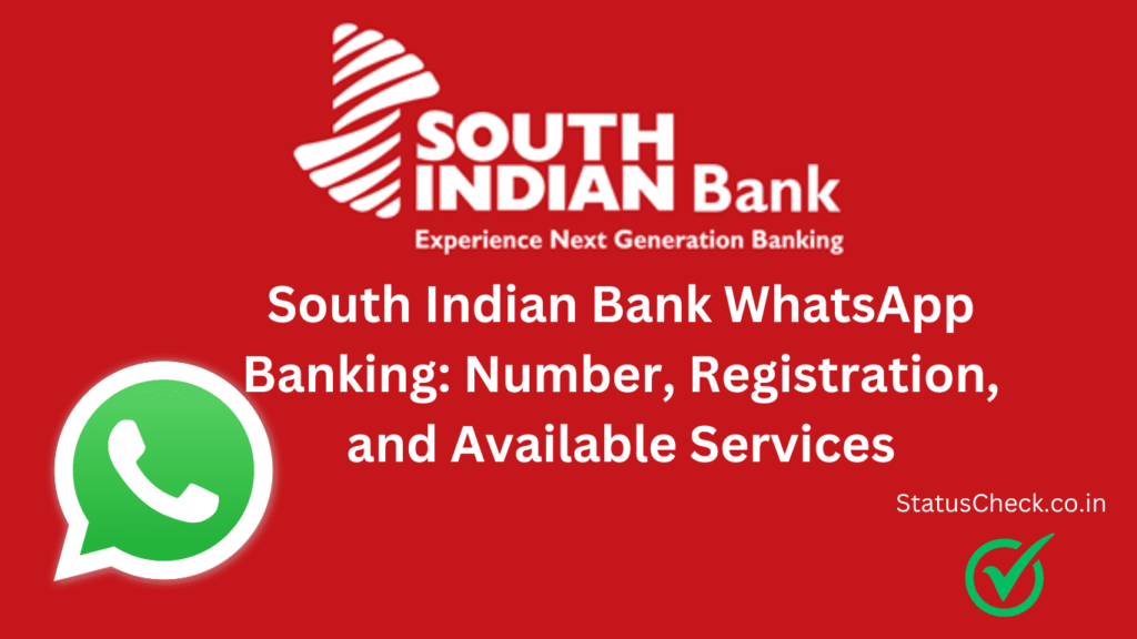 South Indian Bank WhatsApp Banking: Number, Registration, and Available Services